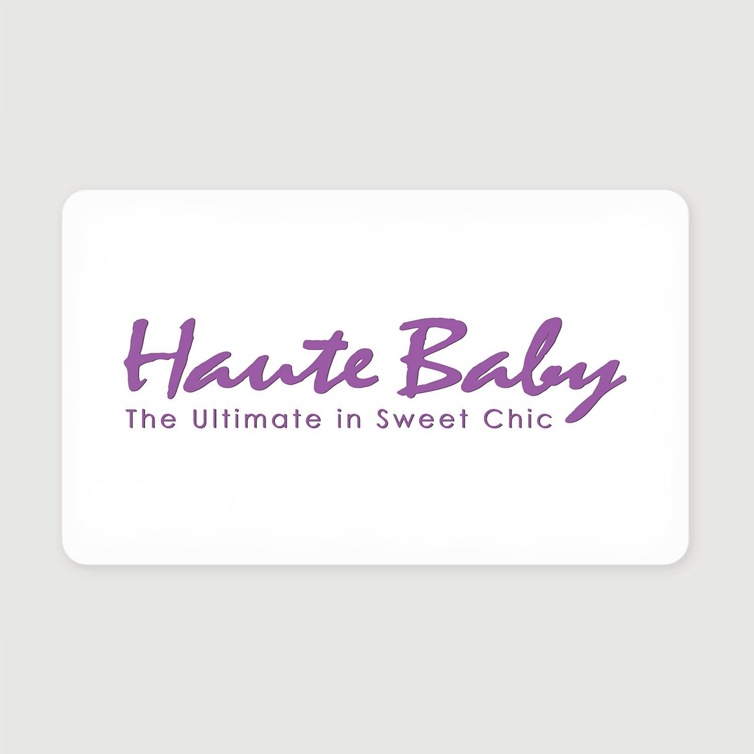 Haute Baby Gift Card