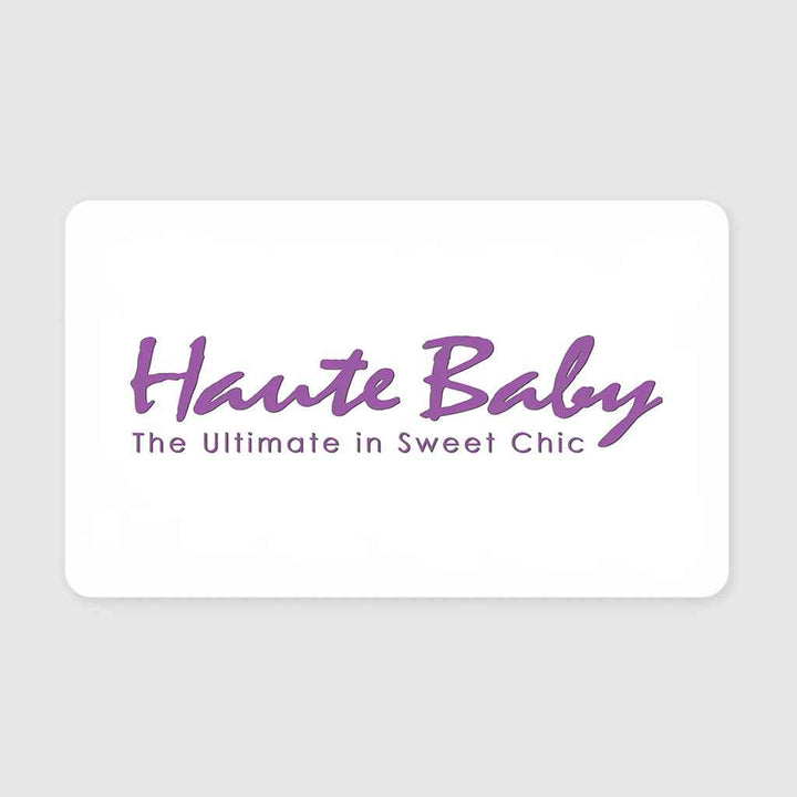 Haute Baby Gift Card
